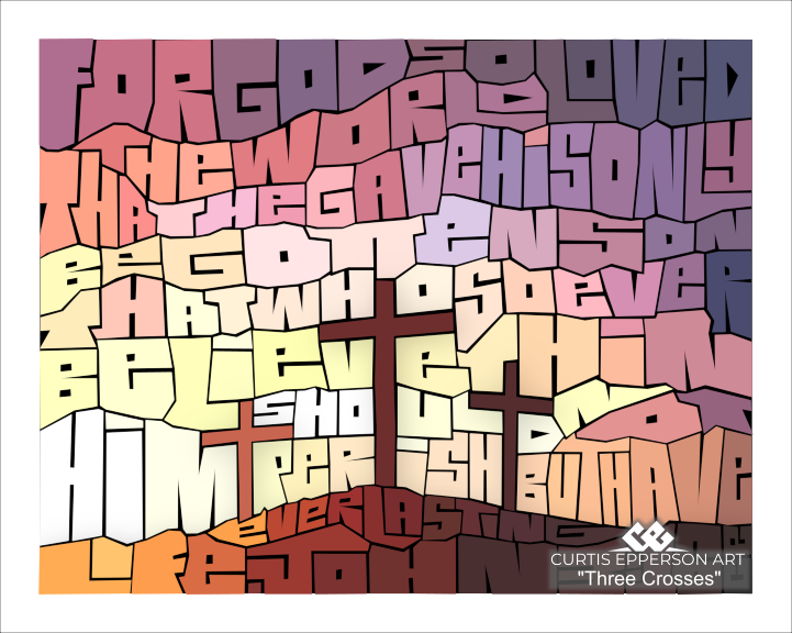 John 3:16 Three Crosses word mosaic artwork